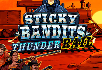 Sticky Bandits Thunder Rail